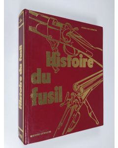 Kirjailijan Joseph De Florentiis käytetty kirja Histoire du fusil