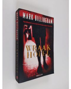 Kirjailijan Mark Billingham & Ingrid Mersel käytetty kirja Wraakhotel