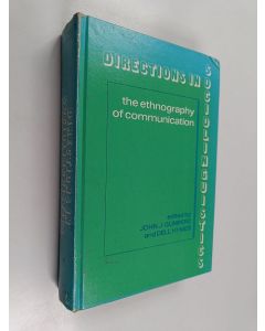Kirjailijan John J. Gumperz käytetty kirja Directions in sociolinguistics : the ethnography of communication