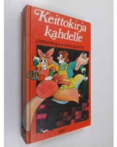 Kirjailijan Anna-Maija Tanttu käytetty kirja Keittokirja kahdelle