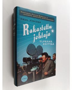 Kirjailijan Paul Fischer käytetty kirja Rakastettu johtaja ylpeänä esittää