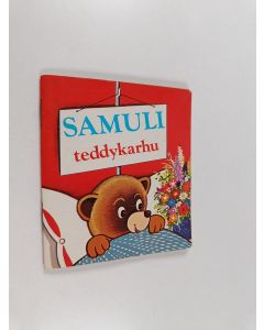 Kirjailijan Herbert Schönberger käytetty teos Samuli teddykarhu