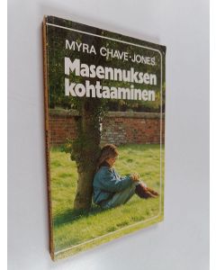 Kirjailijan Myra Chave-Jones käytetty kirja Masennuksen kohtaaminen