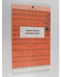 Kirjailijan Charles Dickens käytetty kirja Diventare grandi