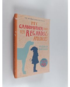 Kirjailijan Fredrik Backman käytetty kirja My grandmother sends her regards and apologises