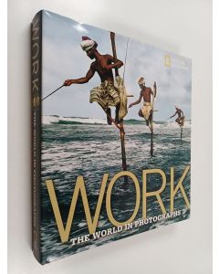 Kirjailijan Ferdinand Protzman käytetty kirja Work : the world in photographs