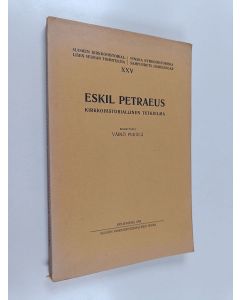 Kirjailijan Väinö Perälä käytetty kirja Eskil Petraeus - kirkkohistoriallinen tutkielma