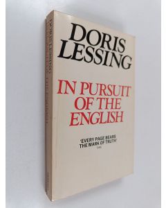 Kirjailijan Doris Lessing käytetty kirja In pursuit of the English : a documentary