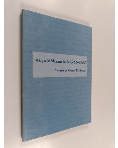 Kirjailijan Hannele Rikkinen & Kalevi Rikkinen käytetty kirja Kirjeitä Minnesotasta 1966-1967