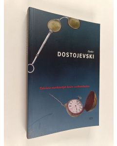 Kirjailijan F. M. Dostojevski käytetty kirja Talvisia merkintöjä kesän vaikutelmista