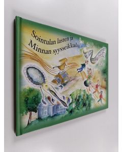 Kirjailijan Kristiina Numelin käytetty kirja Sointulan lasten ja Minnan syysseikkailu