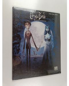 Kirjailijan Danny Elfman käytetty kirja Tim Burton's Corpse Bride - Selections from the Motion Picture