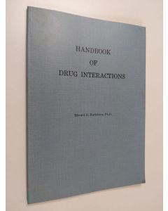 Kirjailijan Edward A. Hartshorn käytetty kirja Handbook of drug interactions part 1