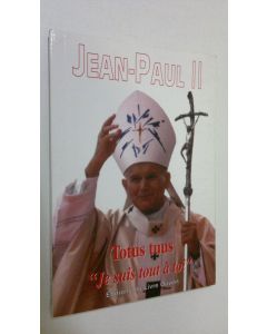 käytetty kirja Jean-Paul II : Totus tuud "Je suis tout a toi"