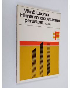 Kirjailijan Väinö Luoma käytetty kirja Hinnanmuodostuksen perusteet