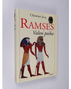 Kirjailijan Christian Jacq käytetty kirja Ramses 1 : Valon poika