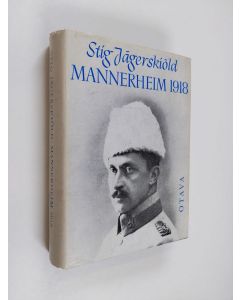 Kirjailijan Stig Jägerskiöld käytetty kirja Mannerheim 1918