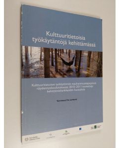käytetty kirja Kulttuuritietoisia työkäytäntöjä kehittämässä : Kulttuuritietoiset työkäytännöt maahanmuuttajatyössä -täydennyskoulutuksessa 2010-2011 tuotettuja kehittämishankkeiden kuvauksia