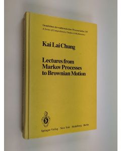 Kirjailijan Kai Lai Chung käytetty kirja Lectures from Markov processes to Brownian motion