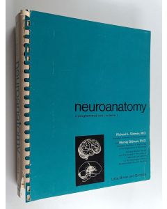 Kirjailijan Richard L. Sidman & Murray Sidman käytetty teos Neuroanatomy - A Programmed Text vol. 1