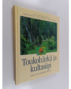 käytetty kirja Toukohärkä ja kultasiipi : niityt ja niiden hoito