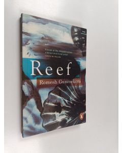 Kirjailijan Romesh Gunesekera käytetty kirja Reef