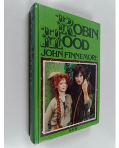 Kirjailijan John Finnemore käytetty kirja Robin Hood ja hänen iloiset toverinsa