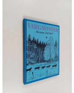 Kirjailijan Marianne Söderbäck käytetty kirja Vargavinter