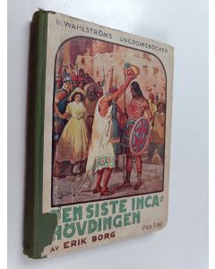 Kirjailijan Erik Borg käytetty kirja Den siste incahövdingen