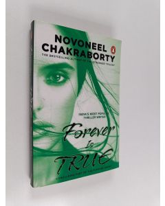 Kirjailijan Novoneel Chakraborty käytetty kirja Forever is True