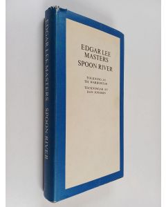 Kirjailijan Edgar Lee Masters käytetty kirja Spoon river