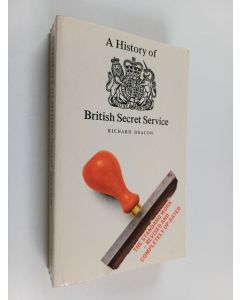 Kirjailijan Richard Deacon käytetty kirja A history of British secret service