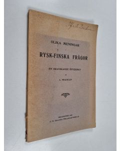 Kirjailijan Leo Mechelin käytetty kirja Olika meningar i rysk-finska frågor - en granskande öfversikt