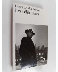Kirjailijan Henry de Montherlant käytetty kirja Les célibataires