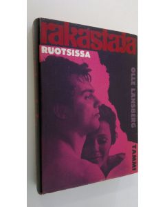 Kirjailijan Olle Länsberg käytetty kirja Rakastaja Ruotsissa