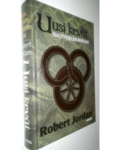 Kirjailijan Robert Jordan uusi kirja Uusi kevät Ajan pyörän johdanto-osa (UUSI)