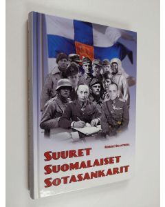 Kirjailijan Robert Brantberg käytetty kirja Suuret suomalaiset sotasankarit