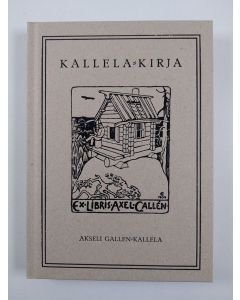 Kirjailijan Akseli Gallen-Kallela uusi kirja Kallela-kirja 1 : Iltapuhde-jutelmia (UUSI)
