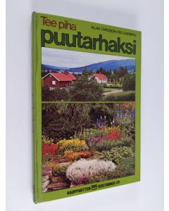 Kirjailijan Allan Carlsson käytetty kirja Tee piha puutarhaksi