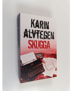 Kirjailijan Karin Alvtegen käytetty kirja Skugga