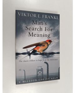 Kirjailijan Viktor Emil Frankl käytetty kirja Man's Search for Meaning - The Classic Tribute to Hope from the Holocaust