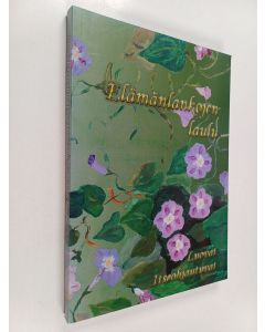 käytetty kirja Elämänlankojen laulu