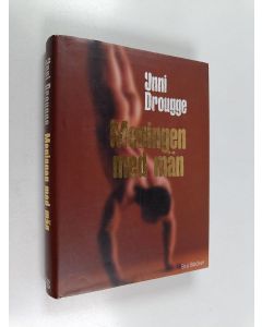 Kirjailijan Unni Drougge käytetty kirja Meningen med män