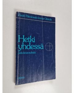 Kirjailijan Inmar Okkola & Pentti Päivänsalo käytetty kirja Hetki yhdessä