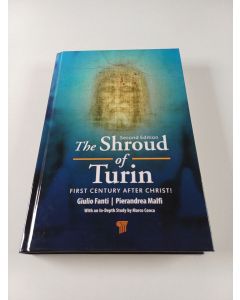 Kirjailijan Giulio Fanti & Pierandrea Malfi uusi kirja The Shroud of Turin - First Century After Christ!