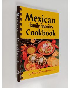 Kirjailijan María Teresa Bermúdez käytetty teos Mexican Family Favorites Cook Book