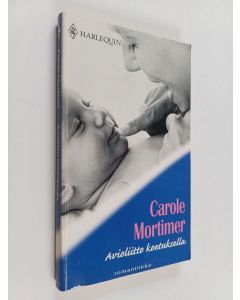 Kirjailijan Carole Mortimer käytetty kirja Avioliitto koetuksella