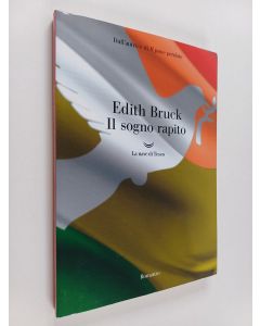 Kirjailijan Edith Bruck käytetty kirja Il sogno rapito