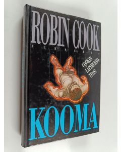 Kirjailijan Robin Cook käytetty kirja Kooma (lukematon)