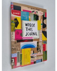 Kirjailijan Keri Smith käytetty kirja Wreck this Journal - Now in Colour